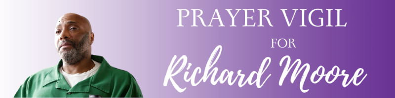 Prayer Vigil for Richard Moore